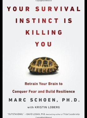 【预售】Your Survival Instinct Is Killing You: Retrain Yo
