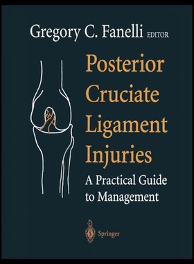 【预售】Posterior Cruciate Ligament Injuries: A Practical