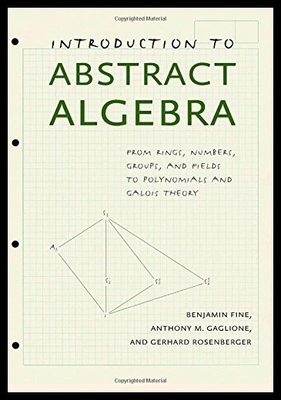 【预售】Introduction to Abstract Algebra: From Rings, Num