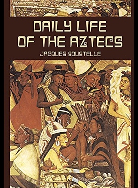 【预售】Daily Life of the Aztecs