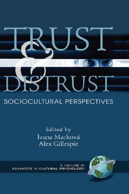 【预售】Trust and Distrust: Sociocultural Perspectives (Hc)