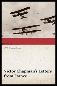 【预售】Victor Chapman's Letters from France (Wwi Centena