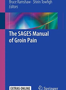 【预订】The SAGES Manual of Groin Pain