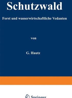 【预订】Schutzwald: Forst- Und Wasserwirtsch...