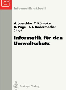 【预订】Informatik Fur Den Umweltschutz: 7. ...