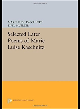 【预售】Selected Later Poems of Marie Luise Kaschnitz