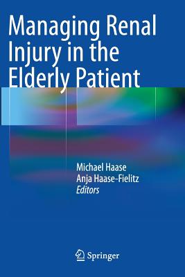 【预订】Managing Renal Injury in the Elderly... 书籍/杂志/报纸 原版其它 原图主图