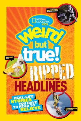 【预售】Weird But True!: Ripped from the Headlines: Real-...