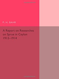 【预订】A Report on Researches on Sprue in Ceylon
