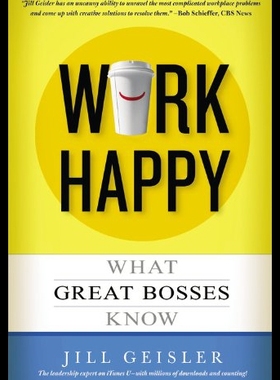 【预售】Work Happy: What Great Bosses Know