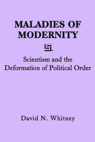 【预售】Maladies of Modernity: Scientism and the Defor...
