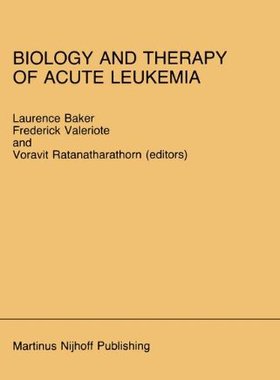 【预售】Biology and Therapy of Acute Leukemia: Proceed...
