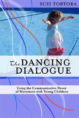 【预售】The Dancing Dialogue: Using the Communicative ...