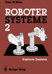 【预订】Robotersysteme 2: Graphische Simulation