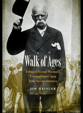 【预售】Walk of Ages: Edward Payson Weston's E