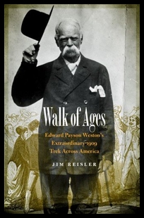 【预售】Walk of Ages: Edward Payson Weston's E