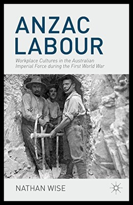 【预售】Anzac Labour: Workplace Cultures in the Australia