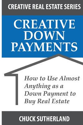 【预售】Creative Real Estate Down Payments: ...