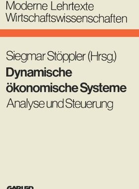 【预售】Dynamische Okonomische Systeme: Analyse Und St...