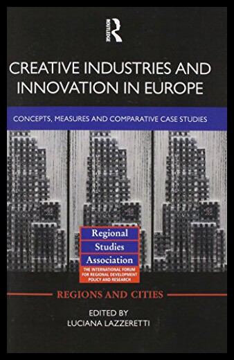 【预售】Creative Industries and Innovation in Europe: Con