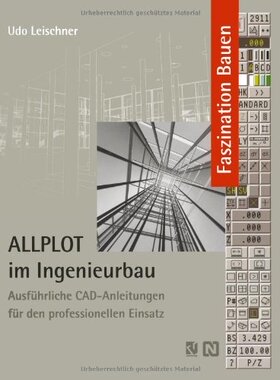 【预售】Allplot Im Ingenieurbau: Ausfuhrliche CAD-Anle...