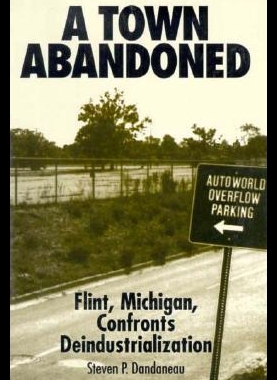 【预售】Town Abandoned: Flint, Michigan, Confronts Deindu
