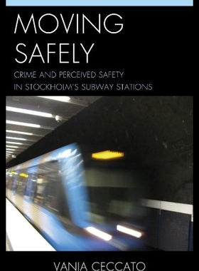 【预售】Moving Safely: Crime and Perceived Safety in Unde