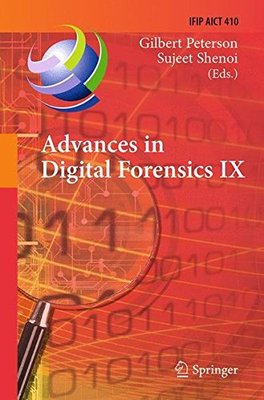 【预订】Advances in Digital Forensics IX: 9t...