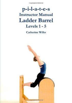【预售】P-I-L-A-T-E-S Instructor Manual Ladder Barrel Lev...