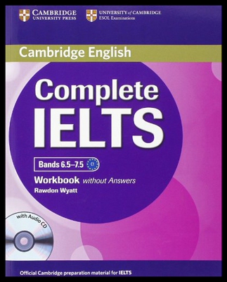 【预售】Complete Ielts Bands 6.5 7.5 Workbook Without Ans