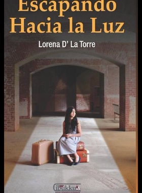 【预售】Escapando Hacia La Luz: Una Historia de Superacio