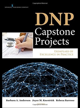 【预售】Dnp Capstone Projects: Exemplars of Excellence in