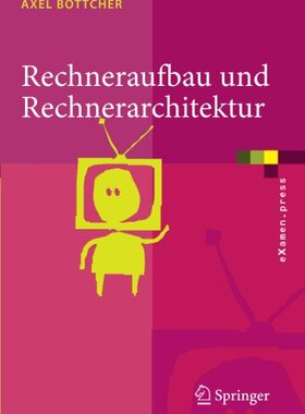 【预订】Rechneraufbau Und Rechnerarchitektur