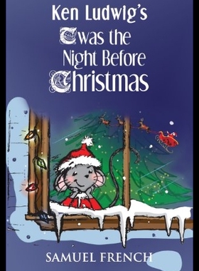 【预售】Ken Ludwig's 'Twas the Night Before Ch