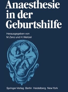 【预订】Anaesthesie in Der Geburtshilfe
