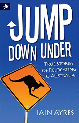 【预售】Jump Down Under - True Stories of Relocating t...