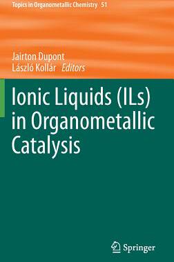 【预订】Ionic Liquids (ILs) in Organometalli...