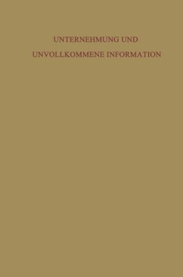【预售】Unternehmung Und Unvollkommene Information: Un...