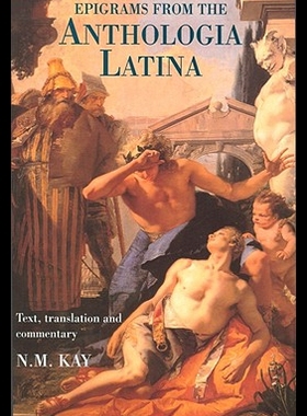 【预售】Epigrams from the Anthologia Latina: Text, Transl