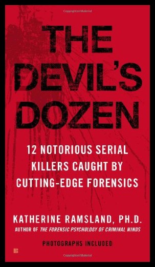 【预售】the devils dozen: 12 notorious serial killers ca