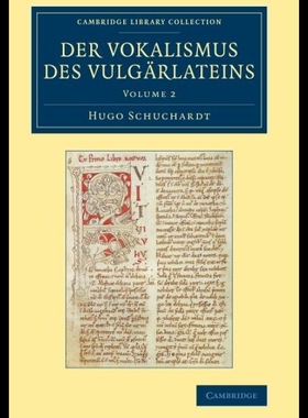 【预售】Der Vokalismus Des Vulgarlateins - Volume 2