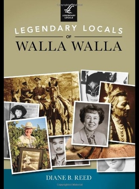 【预售】Legendary Locals of Walla Walla