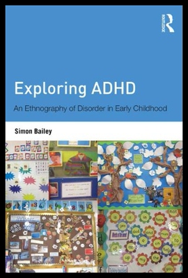 【预售】Exploring ADHD: An Ethnography of Diso