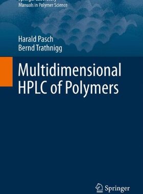 【预订】Multidimensional HPLC of Polymers