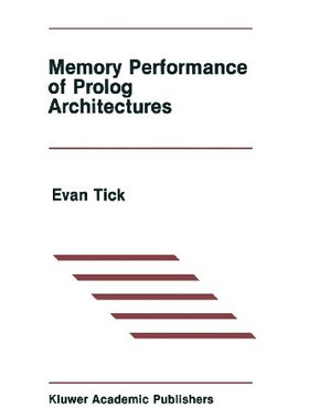 【预售】Memory Performance of PROLOG Architectures