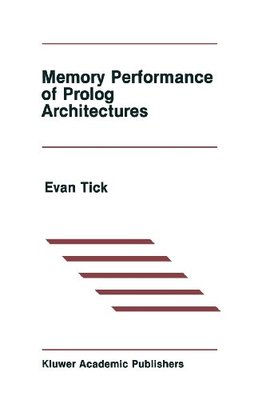 【预售】Memory Performance of PROLOG Architectures
