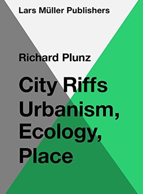 【预订】City Riffs Urbanism, Ecology, Place