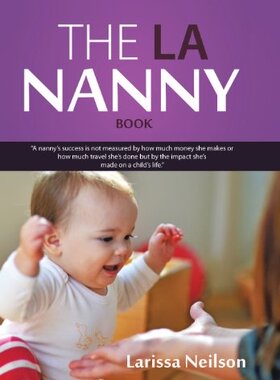 【预售】The La Nanny Book: A Book for Nannies and Parents