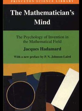 【预售】The Mathematician's Mind: The Psychology of Inven