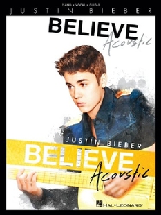 【预订】Justin Bieber: Believe Acoustic